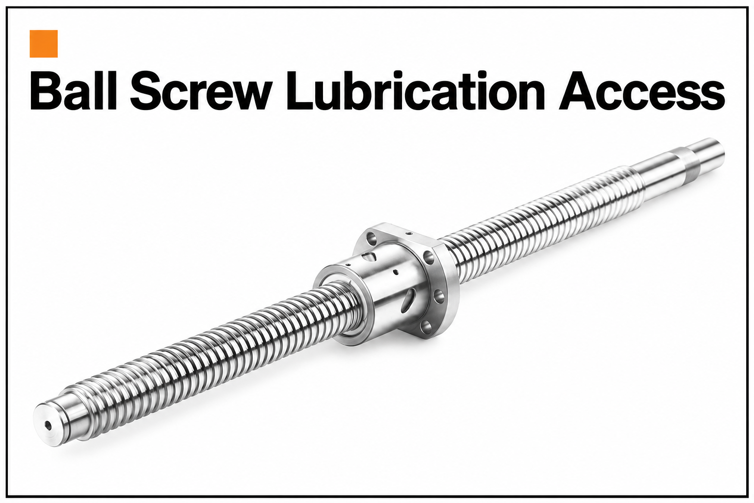 Can the Ball Screw Nut Be Lubricated After Assembly?